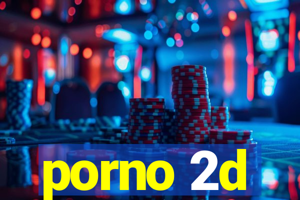 porno 2d